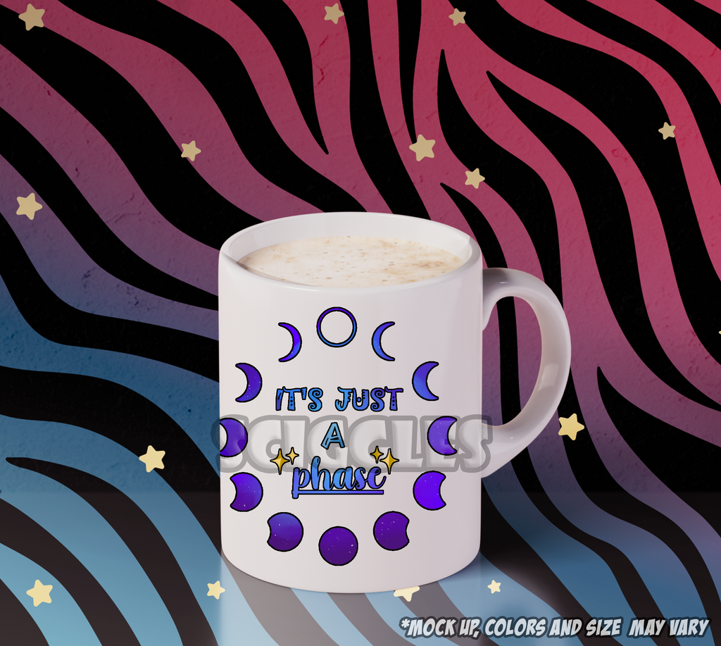 It's Just a Phase Coffee Mug, Mugs - Sciggles